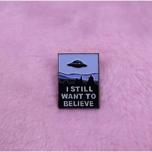 X Files 'I still want to believe' soft enamel pin badge UFO alien space TV show fans flair addtion