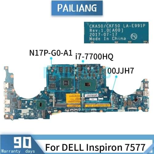 Mainboard For DELL Inspiron 7577 i7-7700HQ Laptop motherboard CN-00JJH7 00JJH7 LA-E991P SR32Q N17P-G0-A1 DDR4 tested OK
