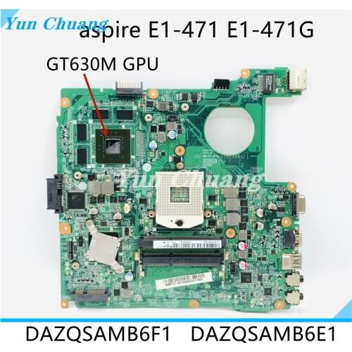 DAZQSAMB6F1 DAZQSAMB6E1 motherboard For ACER E1-471 E1-431 E1-471G notebook motherboard PGA989 HM76 GT630M GPU 100% test work