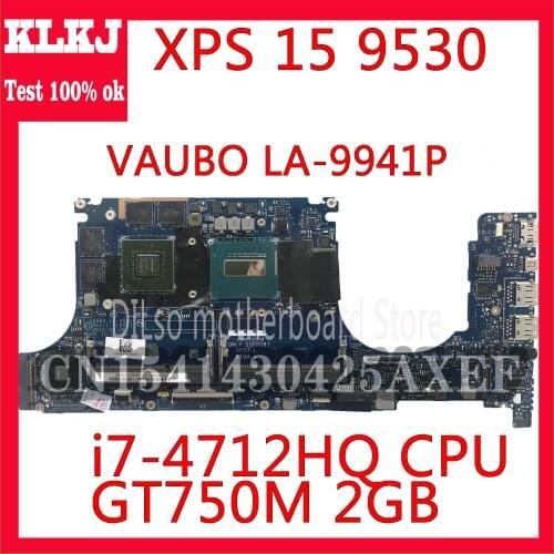 KLKJ CN-0R99XN 0R99XN Motherboard FOR Dell XPS 15 9530 Laptop Motherboard LA-9941P i7-4712HQ CPU GT750M 2GB Tested 100% Work