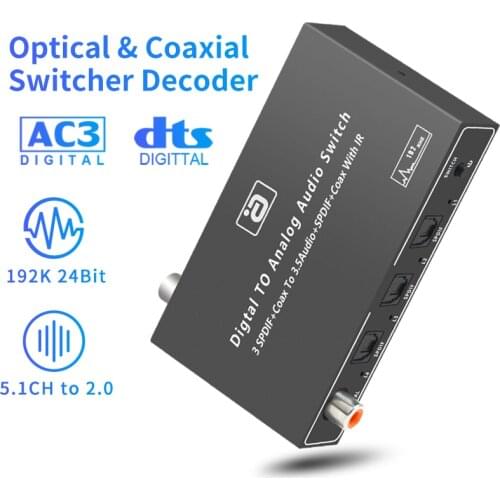 Optical Coaxial 4x3 Switcher 24bit 192K DAC 5.1CH to RCA 3.5MM 2CH Decoder Converter SPDIF/TOSLINK Extender with IR Remote