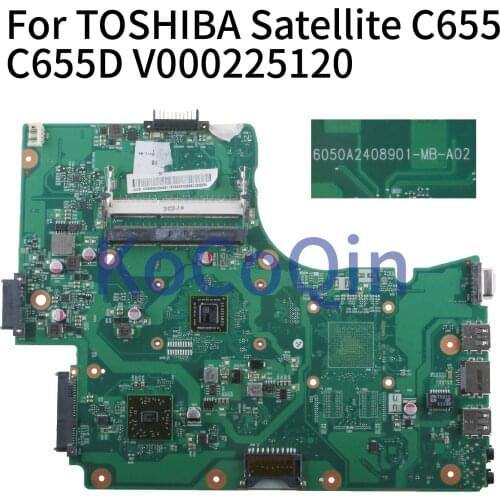 KoCoQin Laptop motherboard For TOSHIBA Satellite C655 C655D 6050A2408901-MB-A02 V000225120 EME300 Mainboard