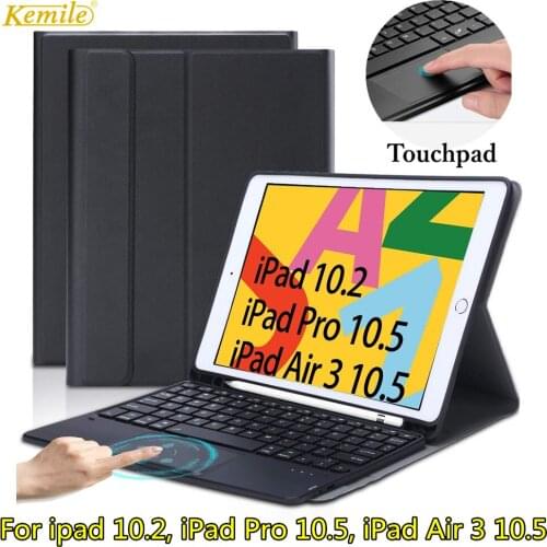 Touchpad keyboard For iPad 7th 10.2 2019 Case W Pencil Holder Stand Cover For iPad Pro 10.5 Air 3 10.5 Case funda mouse keyboard