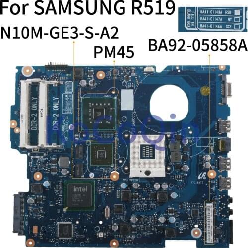 KoCoQin Laptop motherboard For SAMSUNG NP-R519 Mainboard BA41-01148A BA92-05858A N10M-GE3-S-A2 PM45 DDR2