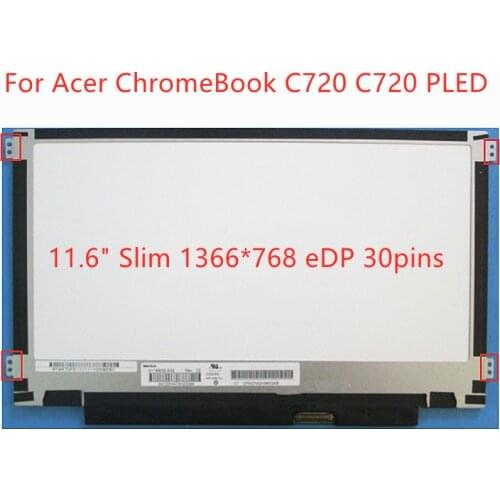 11.6" Slim Laptop LCD screen For Acer ChromeBook C720 C720 PLED eDP 30pins display matrix panel replacement