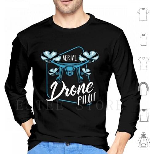 Drone-Aerial Drone Pilot-Trendy Quadcopter Hoodies Long Sleeve Drone Pilot To Fly Plane Drone Pilot Quadrocopter