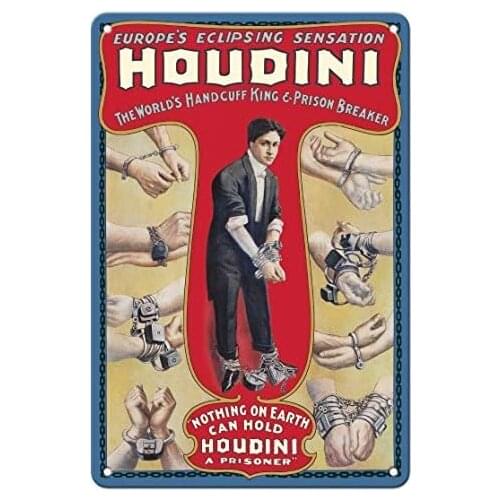 Harry Houdini - The World Handcuff King & Prison Breaker - Magic Poster c.1905 Metal Tin Sign