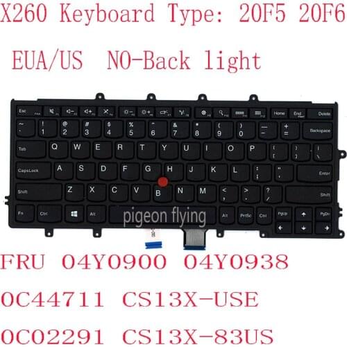 20F5 20F6 For Thinkpad X260 Keyboard EUA/USE 04Y0900 04Y0938 0C44711 CS13X-USE 0C02291 CS13X-83US NO-Back light 100% Test ok