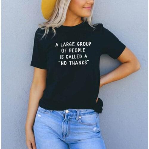 A Large Group Is Called T Shirt Women Summer Short Sleeve O-neck Cotton Tshirt Women Loose Camiseta Mujer Casual Tee Shirt Femme