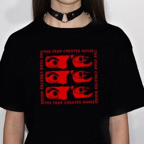 THE FEAR CREATES NOISE Letter Print T-shirt Gothic Casual Eyes With Fear Dark Punk Casual Top Harajuku Vintage Womens T-shirt