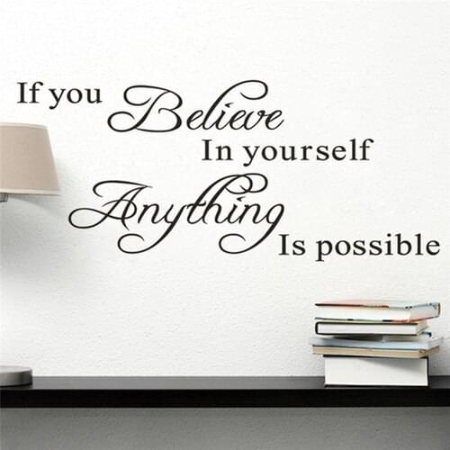 If You Believe in Yourself Anything Is Possible Inspirational Quotes Wall Stickers Home Decoration Room Mural Art Vinyl Decals