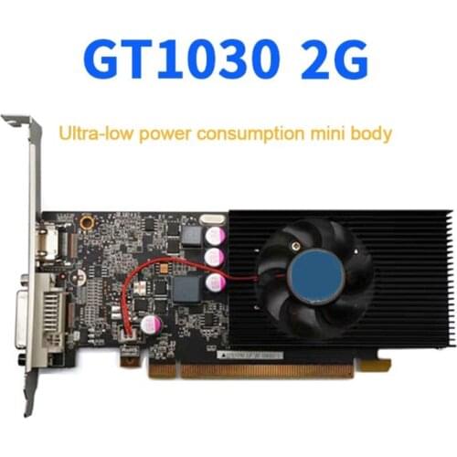Graphics Card for NVIDIA GT1030 2GB GDDR5 64Bit HDMI-compatible DVI Graphic Cards Support PCI Express 2.0 X16 Interface