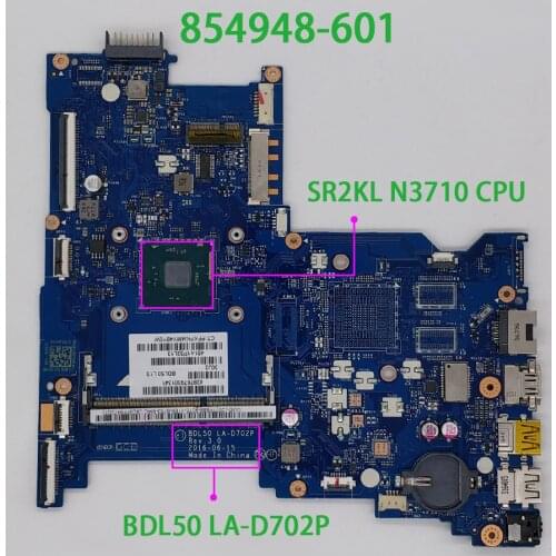 For HP NoteBook 15 15T 15-AY 15T-AY000 Series 854948-601 854948-001 860170-601 UMA w N3710 CPU BDL50 LA-D702P Laptop Motherboard