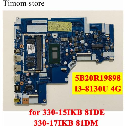 I3-8130U UMA 4G for 330-15IKB 81DE Lenovo ideapad 330-17IKB 81DM Laptop Original Integrated Motherboard NM-B451 8130U 5B20R19898