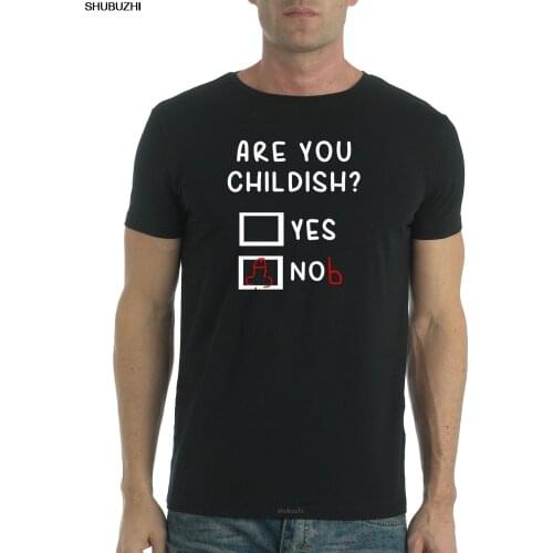 NEW MENS WOMANS ARE YOU CHILDISH FUNNY JOKE NOVELTY PUB RUDE T SHIRT SIZE shubuzhi fashion t shirt, cotton tee shirt sbz8523