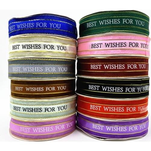 5yds 1" 25mm Printed BEST WISHES FOR YOU Gold Silver Metallic Edge Organza Ribbon Flower Gift Packing Wedding Decoration DIY