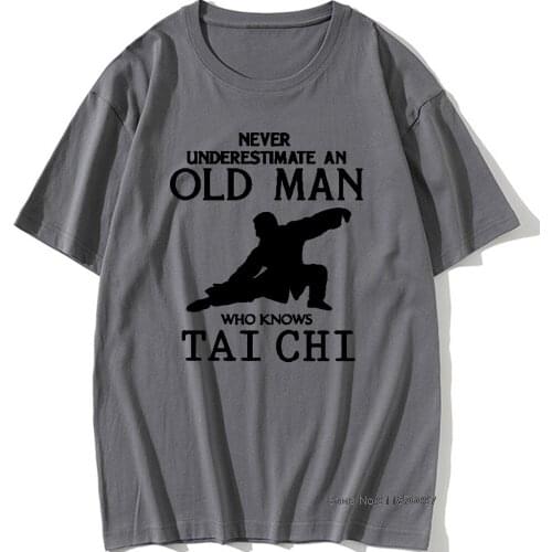 Custom Humor T Shirt For Men Cotton Tai Chi Never Underestimate An Old Man Who Knows T-Shirt