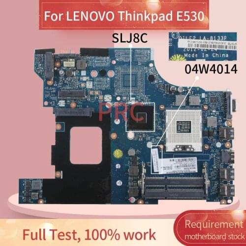 04W4014 For LENOVO Thinkpad E530 Notebook Mainboard LA-8133P SLJ8C DDR3 Laptop motherboard