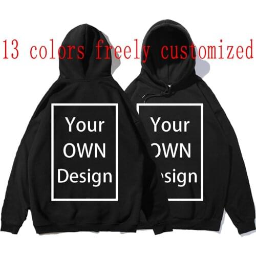 Your OWN Design Brand Logo/Picture Custom Men Women DIY Hoodies Sweatshirt Casual Hoody Clothing 13 Color Loose Fashion New 2021
