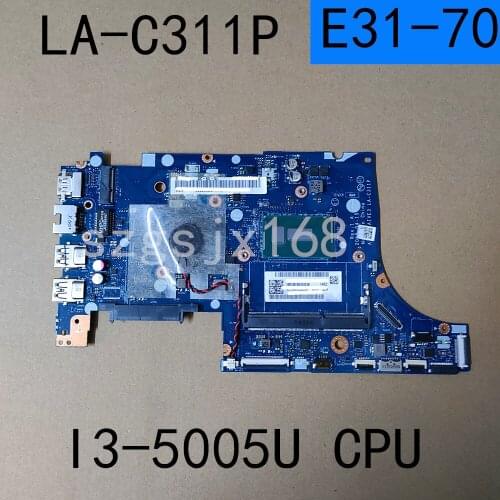 For Lenovo E31-70 laptop motherboard I3-5005U CPU integrated graphics card LA-C311P motherboard fully tested