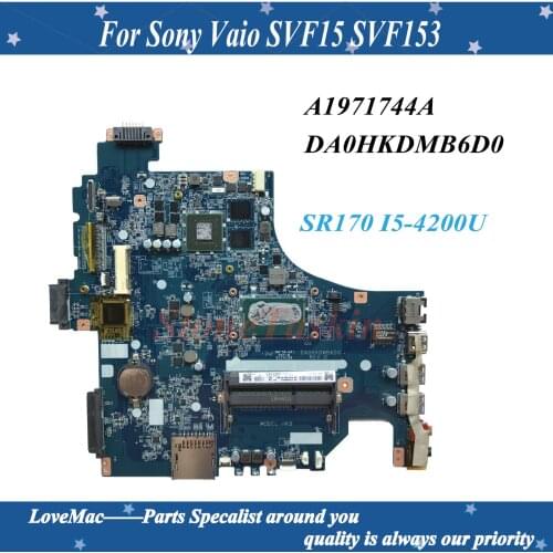 High Quality A1971744A For Sony Vaio SVF15 SVF153 Laptop Motherboard DA0HKDMB6D0 MAIN BOARD SR170 I5-4200U CPU GT740M Tested