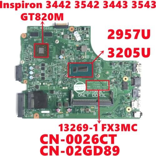 CN-0026CT 026CT CN-02GD89 2GD89 For Dell Inspiron 3442 3542 3443 3543 Laptop Motherboard 13269-1 With 3205U 2957U N15V-GM-S-A2