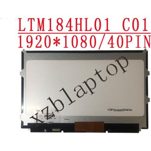 18.4 inch 1920*1080 LTM184HL01 C01 For MSI GT83VR 6RF GT80 2QC 2QE 2QD Dell XPS 18 1810 XPS18 LCD display Screen DP/N 0XJY7J