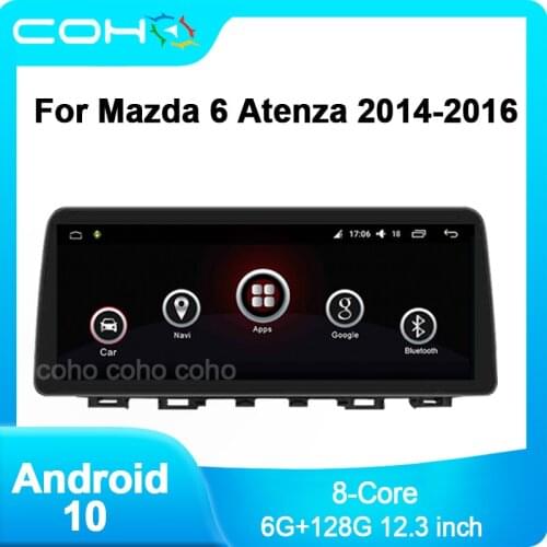 COHO For Mazda 6 Atenza 2014-2016 1920*720 12.3INCH Android 10 4G Car Radio Player Navigation GPS 8-Core 6+128G Radio Multimedia