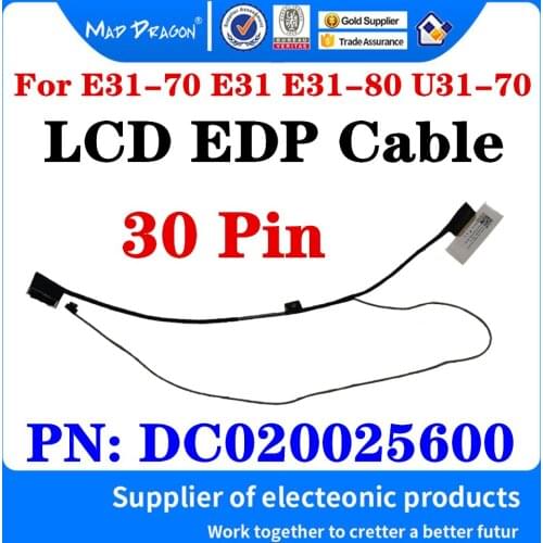 New DC020025600 Video Screen Flex Wire For Lenovo E31-70 E31 E31-80 U31-70 AIVE3 Laptop LCD LED LVDS Display Ribbon Cable