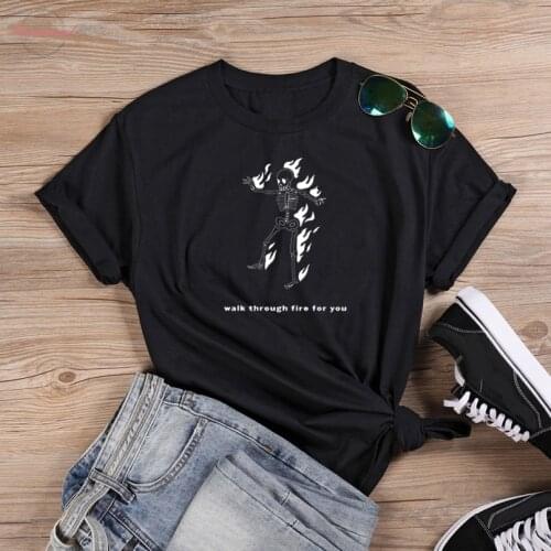 Walk through fire for you gothic skull faith t-shirt graphic unisex grunge women quote Fashion 100% Cotton casual tee top tshirt