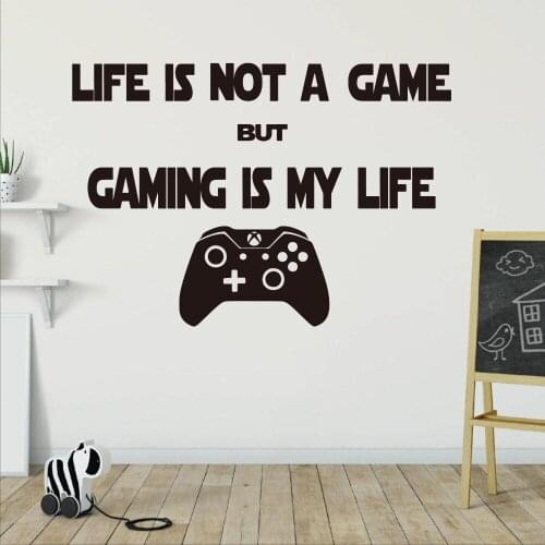 Kids Game Room Decor Life Is Not Game Game Is My Life Quote Wall Sticker Vinyl Art Wall Decals Poster Mural XL115
