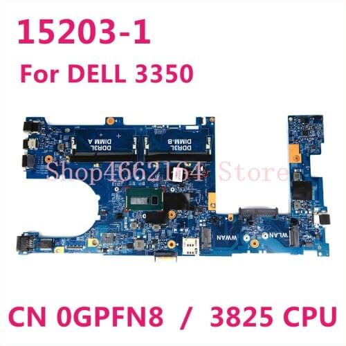 For DELL 3350 Laptop Motherboard DDR3L 3825 CPU PWB:JM7HC CN 0GPFN8 0GPFN8 GPFN8 15203-1 motherboard 100% working