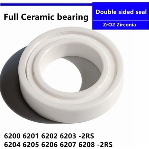 4pcs Double sided seal ZrO2 Zirconia 6200 6201 6202 6203 6204 6205 6206 6207 6208 -2RS Full Ceramic Ball Bearing Nonmagnetic