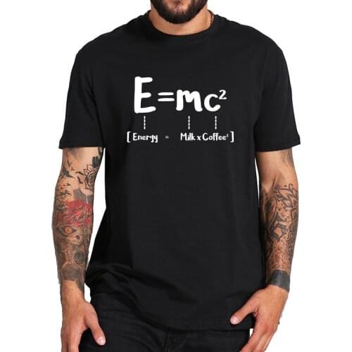 Funny Math Energy Equal Milk Add Square Coffee Theory of Relativity Design Cotton Tshirt EU Size