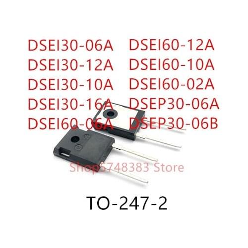 10PCS DSEI30-06A DSEI30-12A DSEI30-10A DSEI30-16A DSEI60-06A DSEI60-12A DSEI60-10A DSEI60-02A DSEP30-06A DSEP30-06B TO-247-2