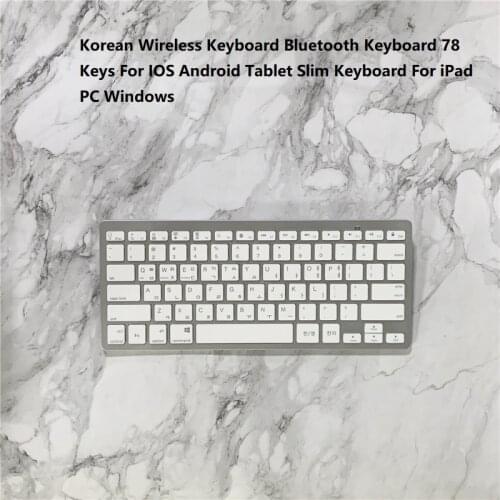 Korean Wireless Keyboard Bluetooth Keyboard 78 Keys For IOS Android Tablet Slim Keyboard For iPad PC Windows