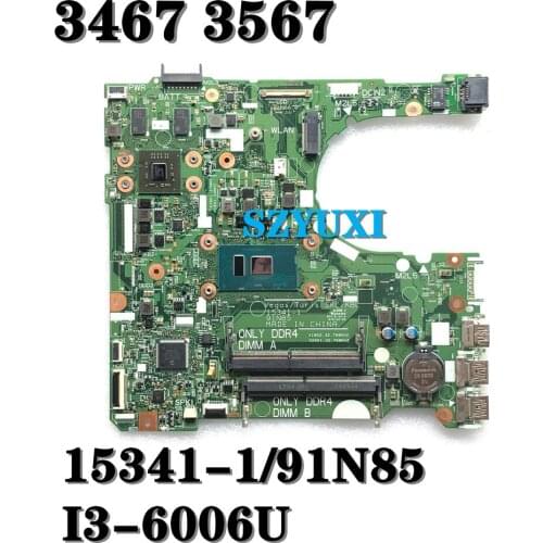 For Dell 3567 3467 Laptop Motherboard XT2G4 CN-0XT2G4 i3-6006U Processor 15341-1 91N85 mainboard 100%tested