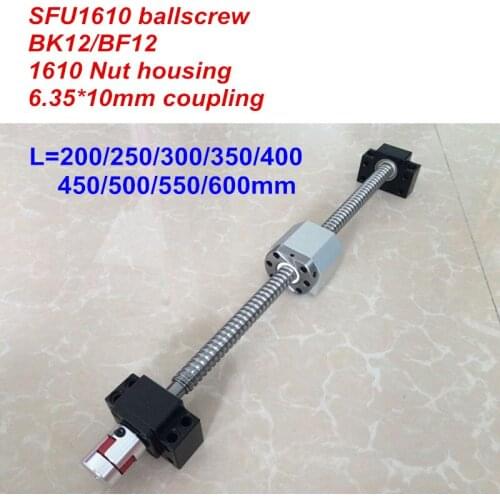 SFU1610 - 200 250 300 350 400 450 500 550 600mm ballscrew + BK12 BF12 + 1610 nut Housing + 6.35*10 Coupler