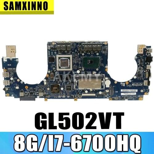 SAMXINNO New GL502VT 8GB RAM/i7-6700HQ GTX970M/6G Motherboard For ASUS ROG Strix GL502VT S5VT Laotop Mainboard Motherboard