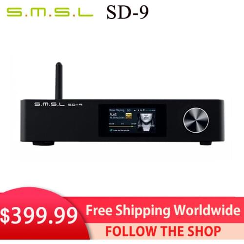 SMSL SD-9 MQA Full Decoding HIFI Network Music Player SD9 Support DSD WAV APE FLAC AIFF MP3 Desktop Player SU-9 DA-9 SH-9