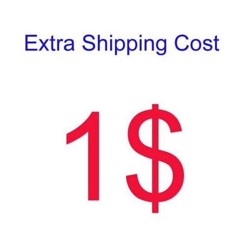 1 USD for extra shipping cost shipping fees by other shipping way