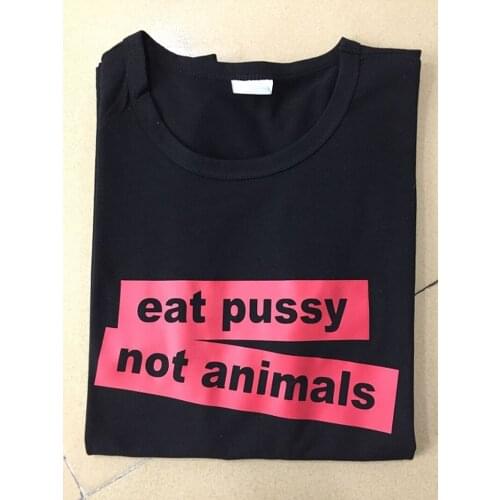 Unisex Tee Short Sleeve Vegan Tops Women Men Vegetarian T Shirt Eat Pussy Not Animals T Shirt