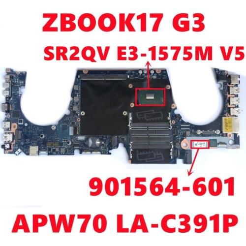 901564-601 901564-501 901564-001 For HP ZBOOK17 G3 17 G3 Laptop Motherboard APW70 LA-C391P W/ E3-1575M V5 CPU 100% Fully Tested