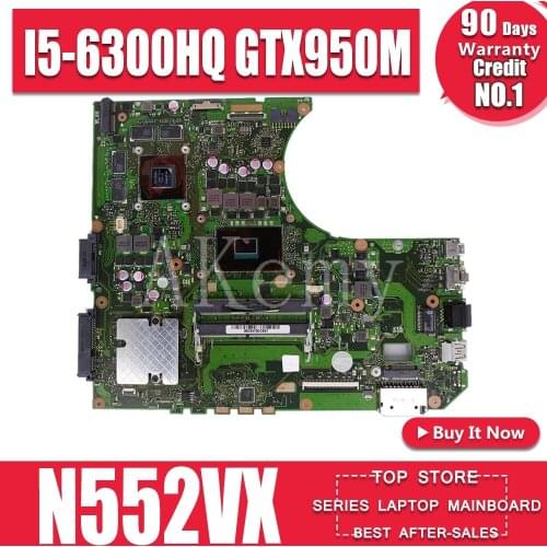 Akemy N552VX motherboard For Asus N552VX N552V N552 Laptop motherboard N552VX mainboard motherboard I5-6300HQ GTX950M/2G
