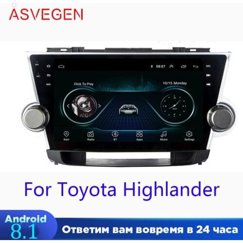 Android 8.1 For Toyota Highlander 2008 Car Radio Stereo Player Multimedia GPS Map Navigation Video Head unit Player