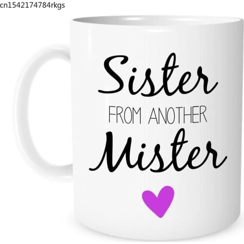 Funny Mug Best Friend Gift 11oz White Ceramic Cup The Coffee Corner Sister From Another Mister Christmas Gift
