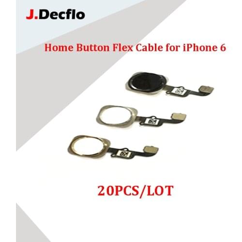 JDecflo 20Pcs/Lot Home Button Flex Cable For iPhone 6 4.7'' 6G Menu Sensor Replacement Parts Repair