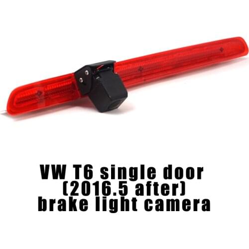 Car Rear view Brake Light Camera Auto Reverse For VW T6 single door （2016.5 after） with 7 inch rearview mirror monitor optional