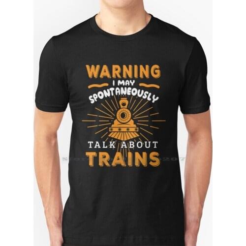 Funny Train Watcher Apparel T Shirt 100% Pure Cotton Train Steam Train Conductor Model Train Train Watcher Railroad Choo Choo
