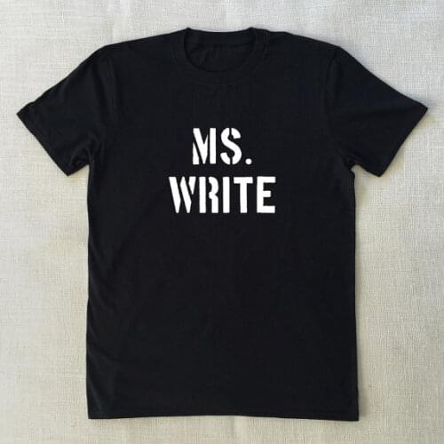 Ms. Write Style Shirt Design Author Book Novel Mr. Write Girls Women t shirt moletom do tumblr t shirt casul girls tops